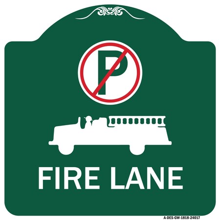 Signmission Fire Lane W/ No Parking & Graphic, Green & White Aluminum Sign, 18" x 18", GW-1818-24017 A-DES-GW-1818-24017